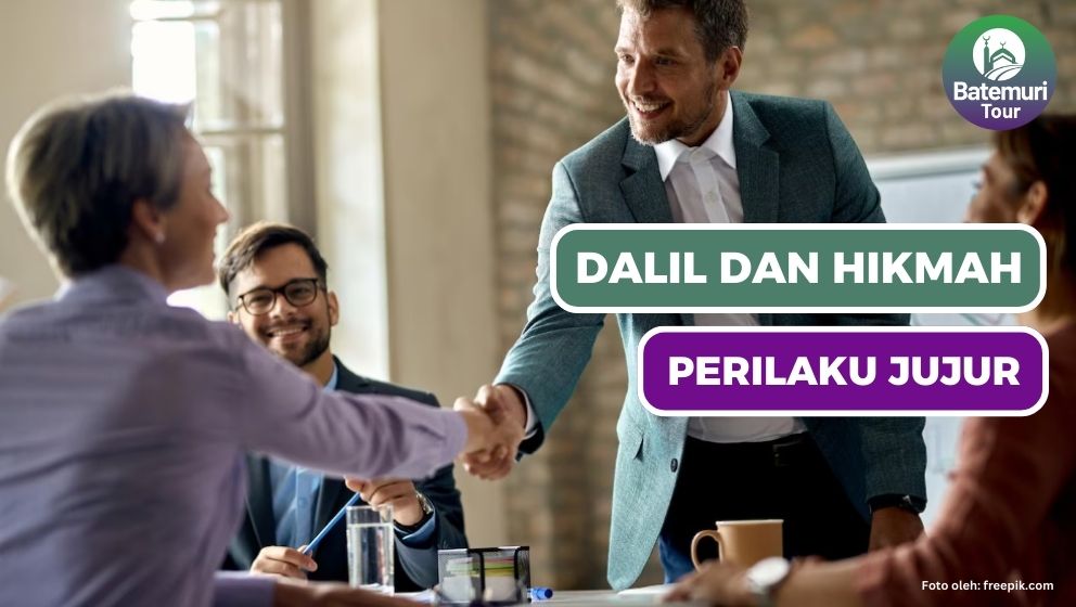 Berikut Dalil Perilaku Jujur dan Hikmahnya !